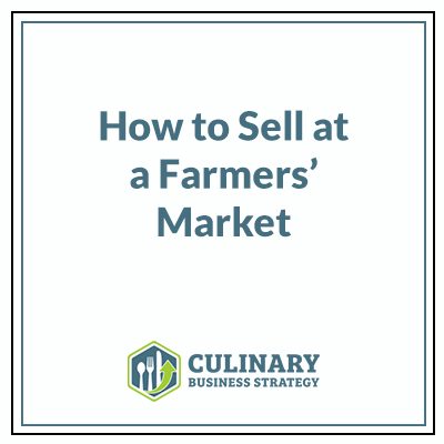 How to Sell at a Farmers’ Market